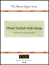 Three Turkish Folk Songs for flute or violin and guitar front cover photo